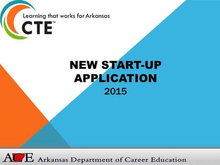 NEW START-UP APPLICATION 2015.  Deadline to submit application is October 1 year prior to implementation  If proposal is emailed, submit cover page.