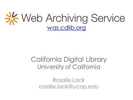 Was.cdlib.org California Digital Library University of California Rosalie Lack