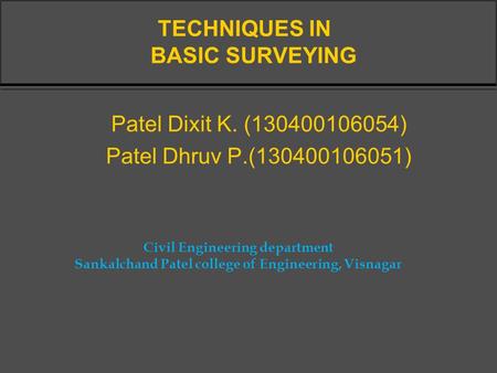 TECHNIQUES IN BASIC SURVEYING