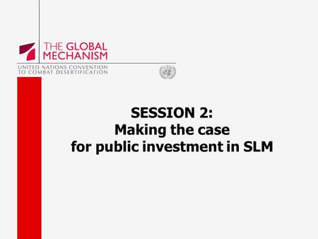 SESSION 2: Making the case for public investment in SLM.