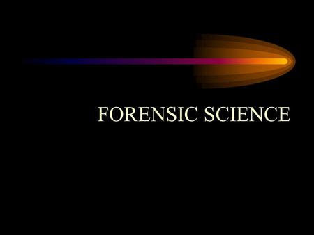 FORENSIC SCIENCE. PHYSICAL EVIDENCE “EVERY CONTACT LEAVES ITS TRACE” “Wherever he steps, whatever he touches, whatever he leaves, even unconsciously,