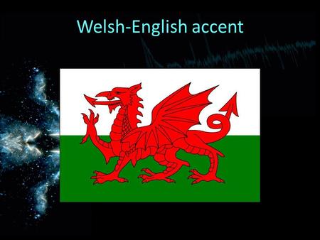 Welsh-English accent. The Cardiff accent The Cardiff accent and dialect, also known as Cardiff English is the regional accent of English, and a variety.