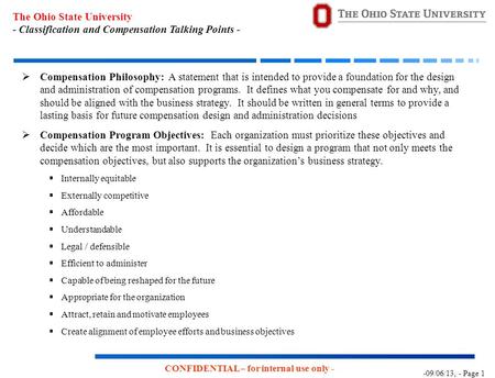-09/06/13, - Page 1 The Ohio State University - Classification and Compensation Talking Points - CONFIDENTIAL – for internal use only -  Compensation.