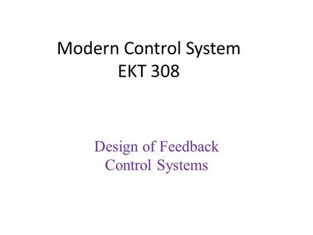 Modern Control System EKT 308