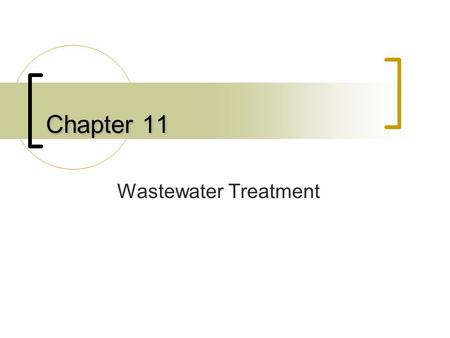 Chapter 11 Wastewater Treatment. On-Site Disposal Systems Septic Tanks Pit Toilets.