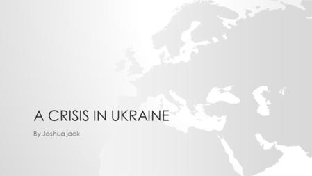 A CRISIS IN UKRAINE By Joshua jack. RESPONDING TO RUSSIAN LEADERS' REPEATED DENIALS OF MILITARY INVOLVEMENT IN HIS COUNTRY, UKRAINE'S PRIME MINISTER SARCASTICALLY.