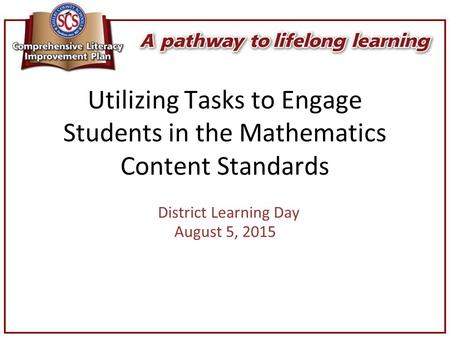 District Learning Day August 5, 2015