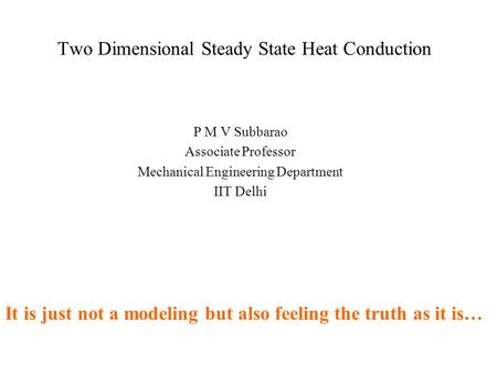 Two Dimensional Steady State Heat Conduction