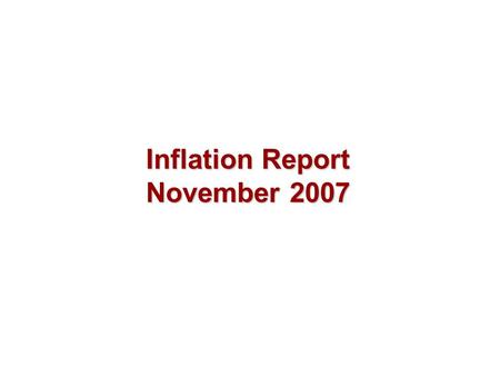 Inflation Report November 2007. Output and supply.