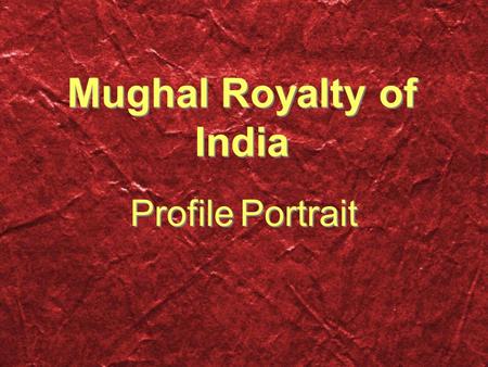 Mughal Royalty of India