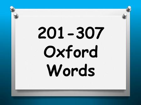 201-307 Oxford Words. lot today beach finished.
