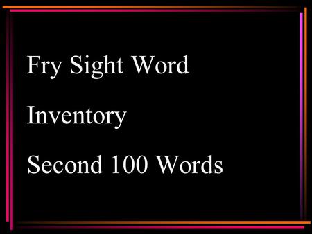 Fry Sight Word Inventory Second 100 Words New Sound.