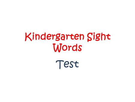 Kindergarten Sight Words