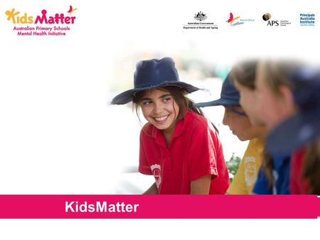 BRIEFING KidsMatter. A national priority National Child Mental Health Survey (Sawyer et al., 2000) Australian Health Ministers (2003) Estimates suggest.