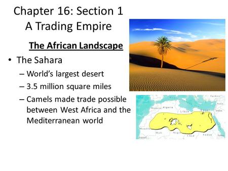 Chapter 16: Section 1 A Trading Empire