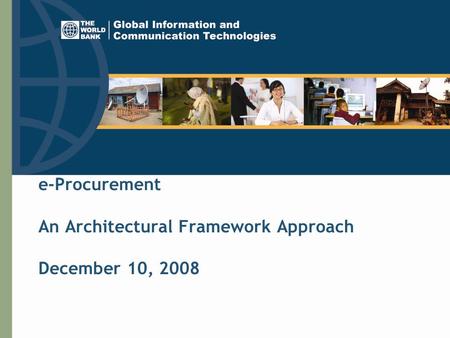 E-Procurement An Architectural Framework Approach December 10, 2008.