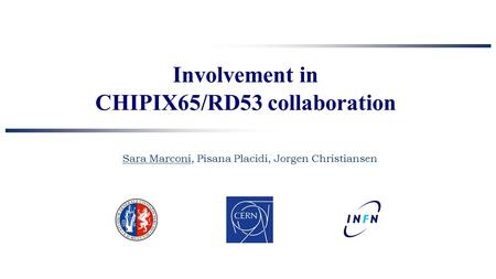 CHIPIX65/RD53 collaboration