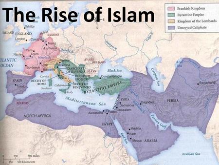 The Rise of Islam. What is Islam? Mohammed “Submission” Muslim-”One who submits to God” Monotheistic Claims to be in the tradition of the great Jewish.