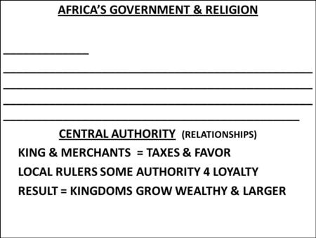 AFRICA’S GOVERNMENT & RELIGION _____________ _______________________________________________ _______________________________________________ _______________________________________________.