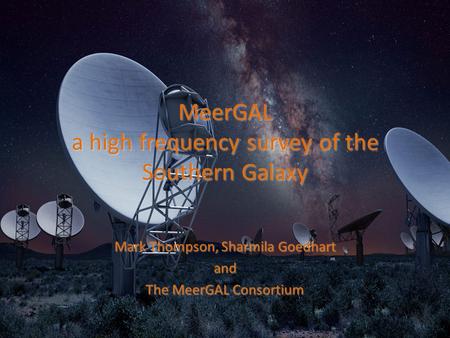 MeerGAL a high frequency survey of the Southern Galaxy