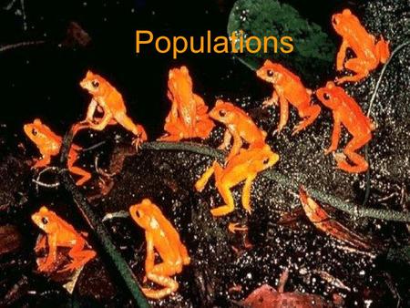 Populations. I. How Populations grow A. Describing populations 1. Geographic Range- Space where it lives.