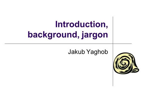 Introduction, background, jargon Jakub Yaghob. Literature T.G.Mattson, B.A.Sanders, B.L.Massingill: Patterns for Parallel Programming, Addison- Wesley,