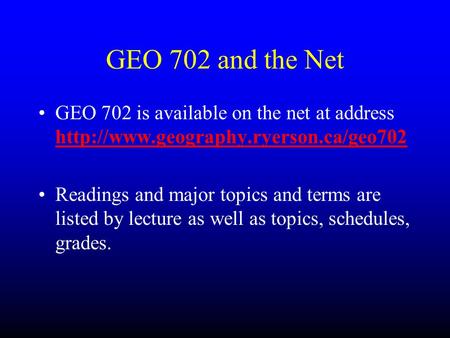 Hr 01 Introduction 4/23/2017 GEO 702 and the Net