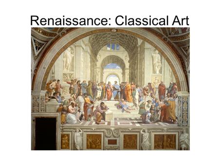 Renaissance: Classical Art. Reformation: Baroque Art It was exemplified by drama and grandeur in sculpture, painting, literature, dance, and music—it.