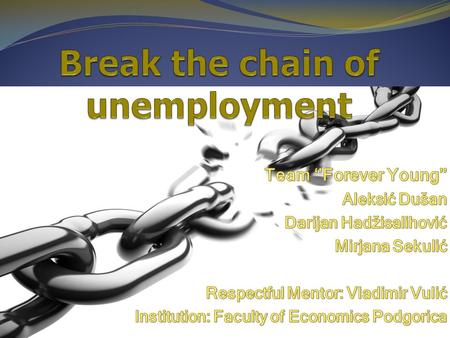 The Defeating Unemployment data According to the survey realized by statistic office Monstat for the region of Montenegro the current situation of unemployment.