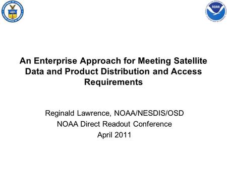 Reginald Lawrence, NOAA/NESDIS/OSD NOAA Direct Readout Conference