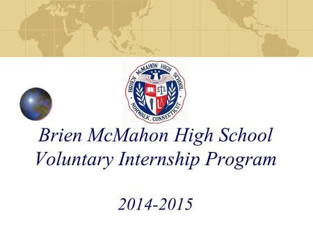 Brien McMahon High School Voluntary Internship Program