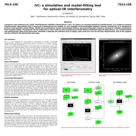 IVC : a simulation and model-fitting tool for optical-IR interferometry Abstract I present a new software tool, called “Interferometry Visibility Computations”