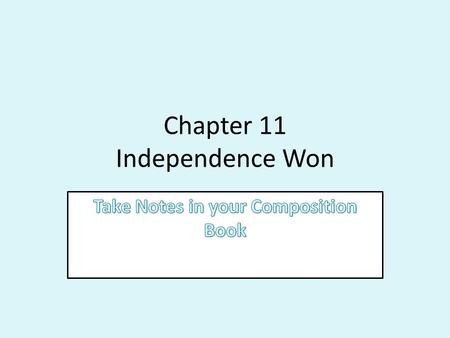 Chapter 11 Independence Won