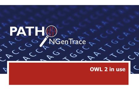 OWL 2 in use. OWL 2 OWL 2 is a knowledge representation language, designed to formulate, exchange and reason with knowledge about a domain of interest.