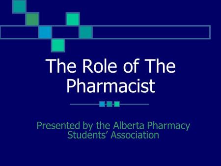 The Role of The Pharmacist