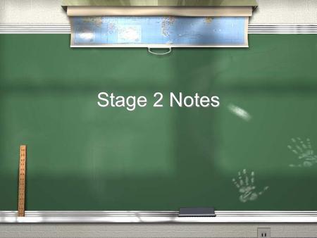 Stage 2 Notes.