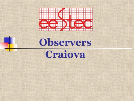 Observers Craiova. About Romania Official name : Romania Forme of government : Republic Geographic position : SE of Europe, to the N of Balkans, in the.
