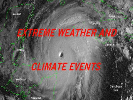Global Warming Effects on Extreme Weathers By: Christopher Chappell December 5, 2005 Global Change and Environmental Consequence.