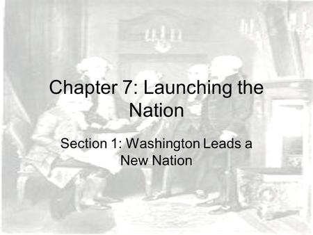 Chapter 7: Launching the Nation