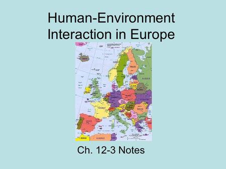 Human-Environment Interaction in Europe