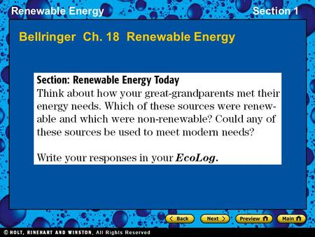 Renewable EnergySection 1 Bellringer Ch. 18 Renewable Energy.