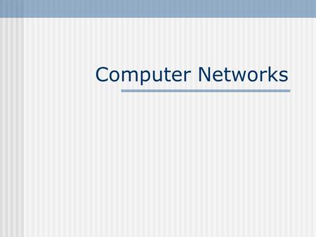 Computer Networks. Why Create Networks? Communication Communication technologies such as e-mail, sms, video-conference can be used Makes communication.
