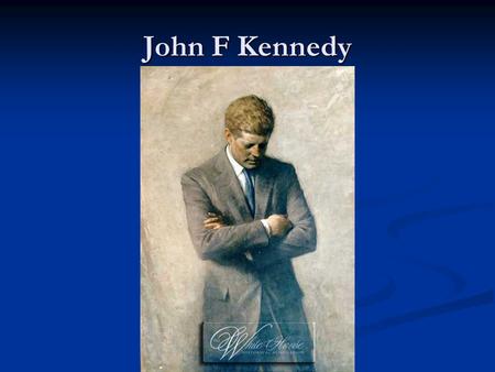 John F Kennedy. Childhood, education He was born in Brookline, Massachusetts on Tuesday, may 29, 1917. He was born in Brookline, Massachusetts on Tuesday,