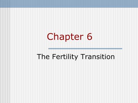 The Fertility Transition