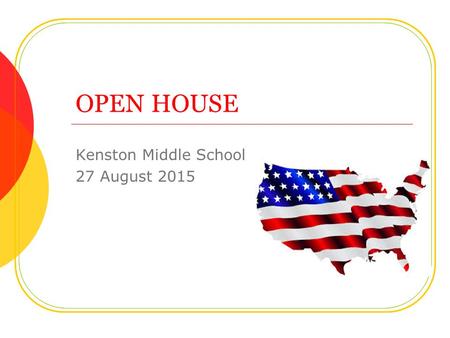 OPEN HOUSE Kenston Middle School 27 August 2015. Welcome Parents! American History 1607-1877 Mr. Josh Jakacki 18 th Year Teaching Graduated from Crestwood.