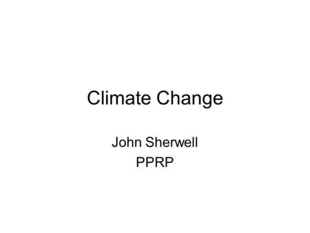 Climate Change John Sherwell PPRP. Two major initiatives 1 – RGGI  All NE states except PA Component of the HAA.
