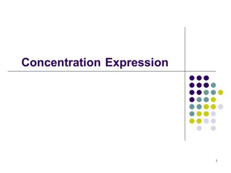 Concentration Expression