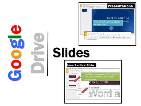 Google Drive Slides.