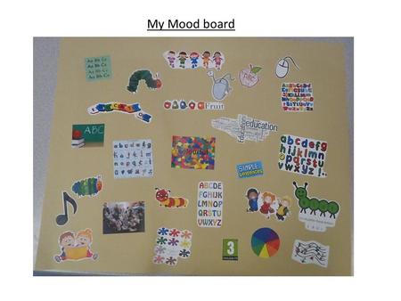 My Mood board. The Target Audience My mood board shows that my target audience is for 4-5 year olds. I have included the PEGI rating in this to show that.