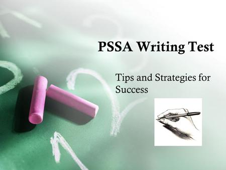PSSA Writing Test Tips and Strategies for Success.